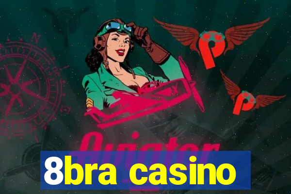 8bra casino